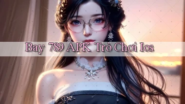 bay 789 APK trò chơi ios