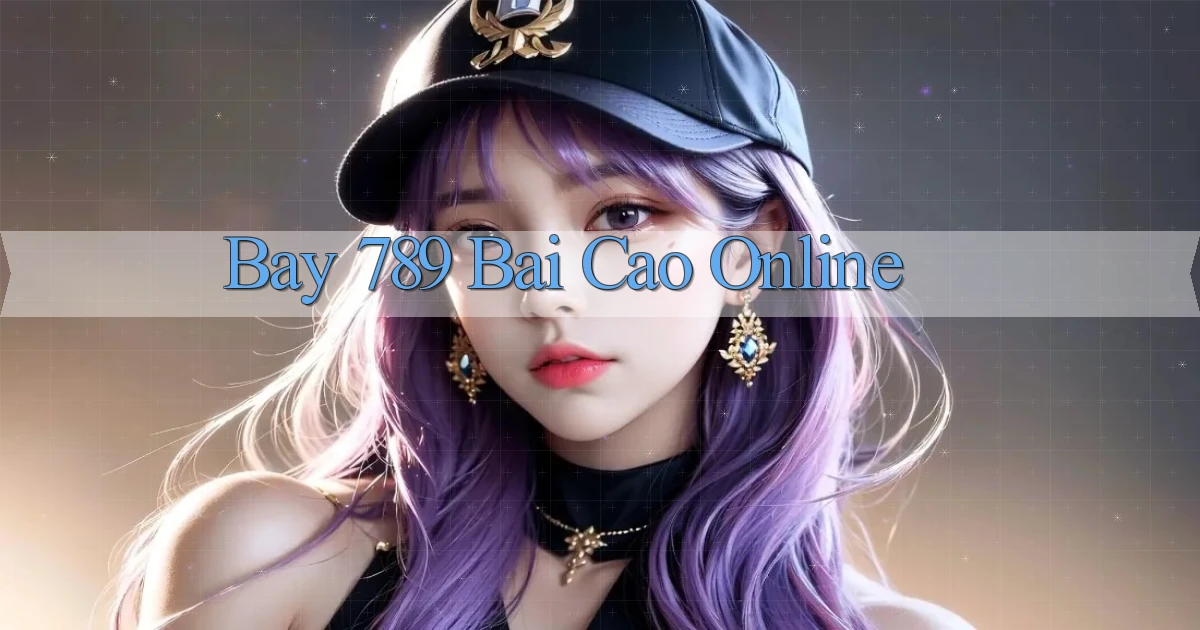 bay 789 bài cào online