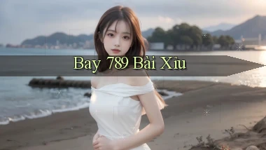 bay 789 bài xỉu