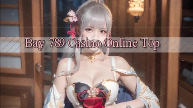 bay 789 casino online top