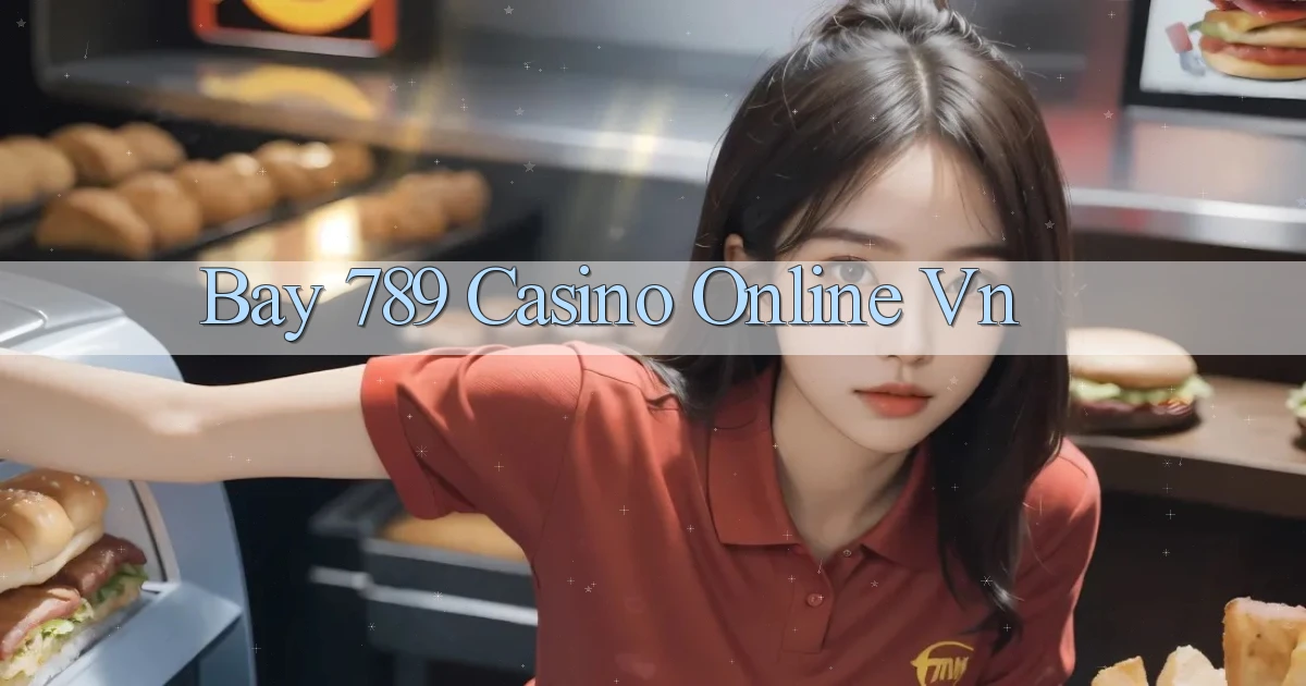 bay 789 casino online vn
