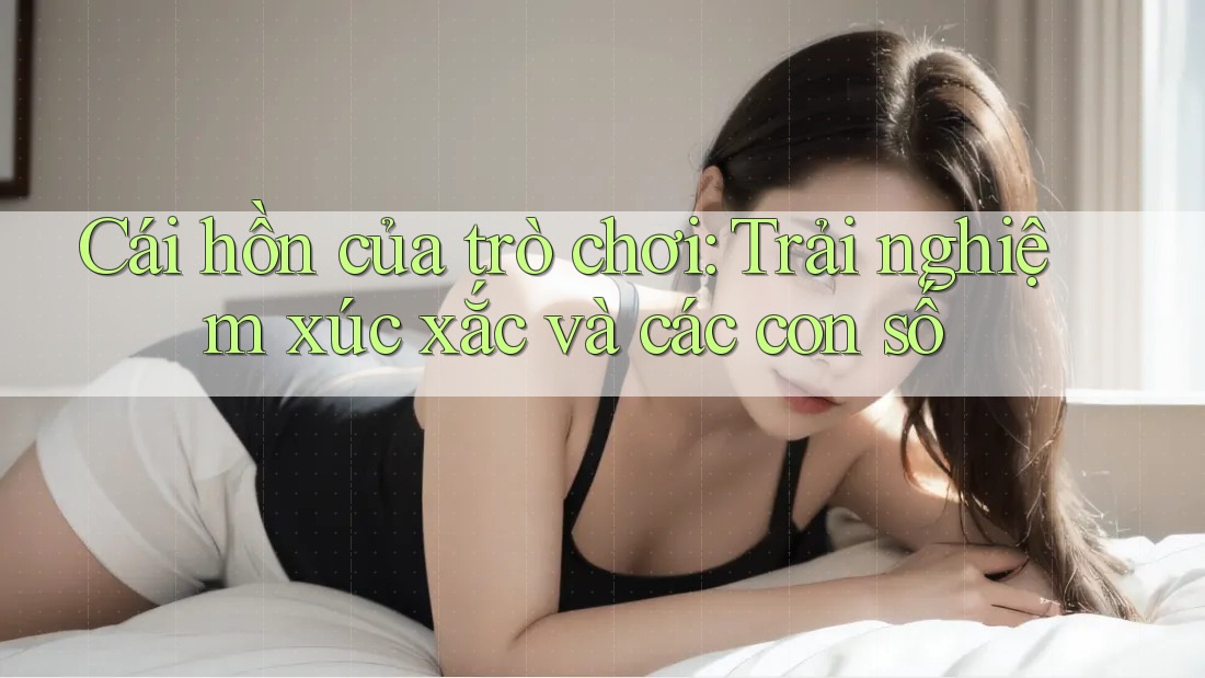 Cái hồn của trò chơi: Trải nghiệm xúc xắc và các con số Cái hồn của trò chơi: Trải nghiệm xúc xắc và các con số