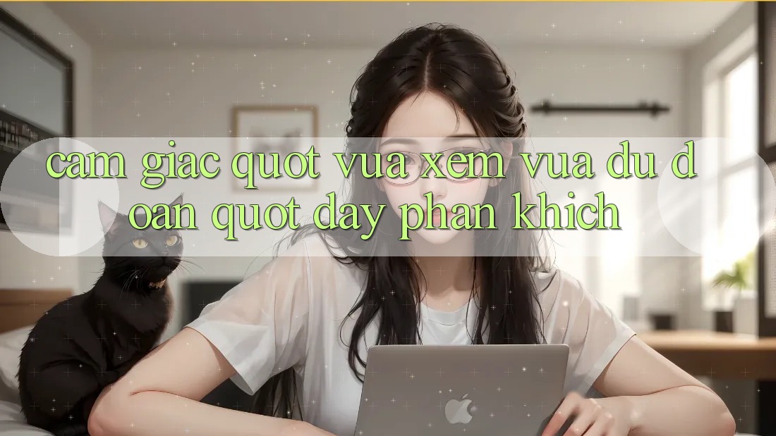 Cảm giác " vừa xem vừa dự đoán" đầy phấn khích