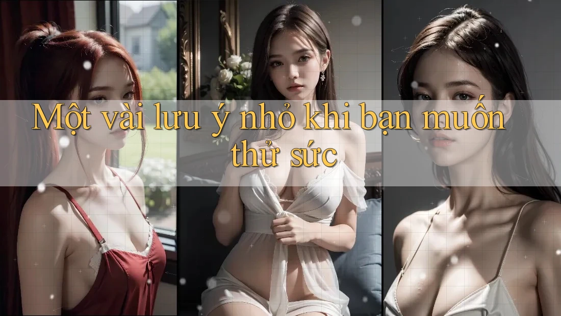 Một vài lưu ý nhỏ khi bạn muốn thử sức